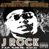 J Rock - Attention Whore